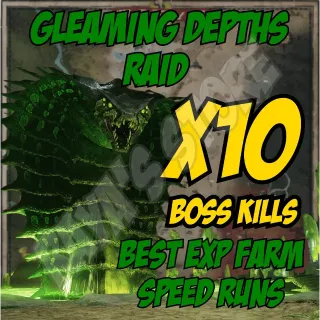 1# Quickest & Fastest  5X FULL RAID RUNS GLEAMING DEPTHS