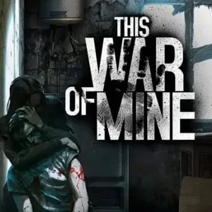 This War of Mine (PC)