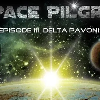Space Pilgrim Episode III Delta Pavonis