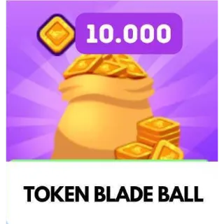 BLADE BALL - 10000 TOKEN