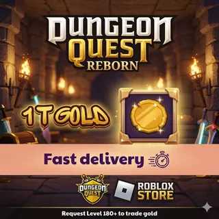Dungeon Quest Reborn 1T GOLD