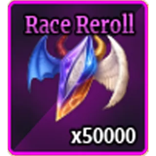 50,000 Race Reroll ( 50k )