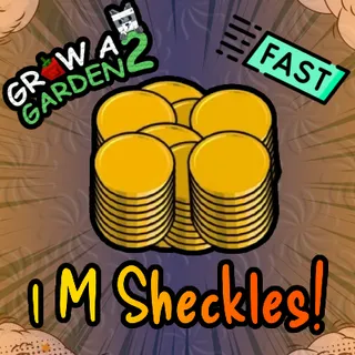 1m (million) sheckles Grow A Garden 2