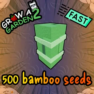 500 bamboo seeds Grow a Garden 2