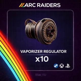 Arc Raiders | Vaporizer Regulator x10 | Fast Delivery