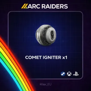 ARC RAIDERS - COMET IGNITER  x1