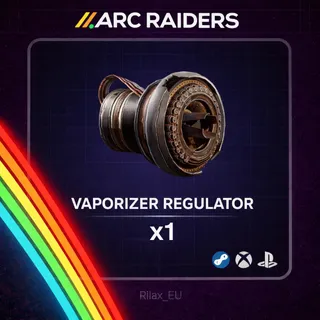 Arc Raiders | Vaporizer Regulator x1 | Instant Delivery