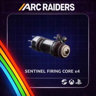 ARC RAIDERS SENTINEL FIRING CORE x4