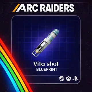 ARC RAIDERS VITA SHOT - BLUEPRINT