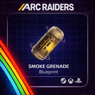 ARC RAIDERS SMOKE GRENADE - BLUEPRINT