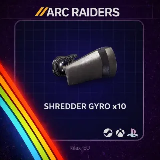 ARC RAIDERS SHREDDER GYRO x10
