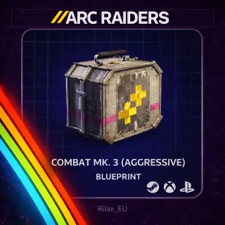ARC RAIDERS COMBAT MK.3 AGGRESSIVE - BLUEPRINT
