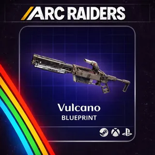 ARC RAIDERS VULCANO - BLUEPRINT