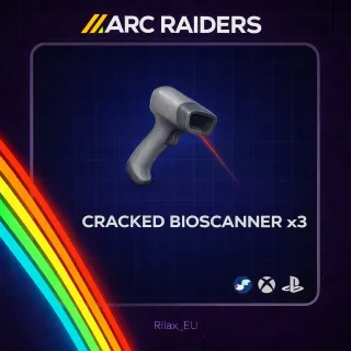 ARC RAIDERS - CRACKED BIOSCANNER x3