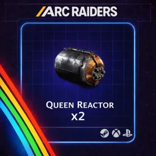 Arc Raiders | Queen Reactor x2 | Instant Delivery