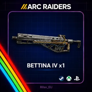 Arc Raiders | Bettina IV x1| Fast Delivery