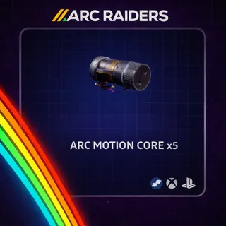Arc Raiders | Arc Motion Core x5 | Instant Delivery