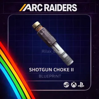 ARC RAIDERS SHOTGUN CHOKE II - BLUEPRINT