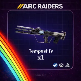 Arc Raiders | Tempest IV x1 | Instant Delivery | DM For Quantity 