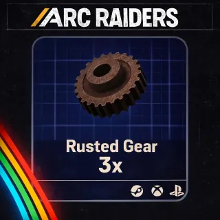 ARC RAIDERS RUSTED GEAR x3