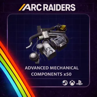 ARC RAIDERS ADVANCED MECHANICAL COMPONENTS x50