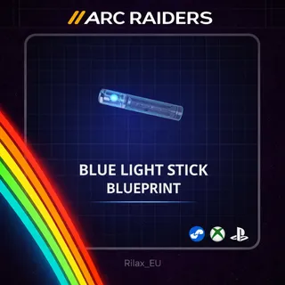 Arc Raiders | Blue Light Stick - Blueprint | Instant Delivery