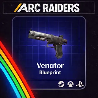 Arc Raiders | Venator - Blueprint | Instant Delivery