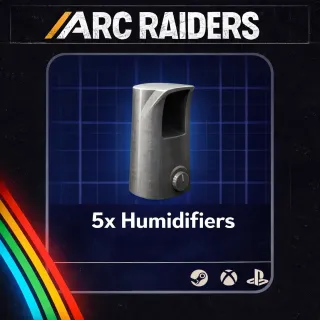 ARC RAIDERS - HUMIDIFIER x5