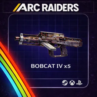 Arc Raiders | Bobcat IV With Full Attachments x5 | Fast Delivery