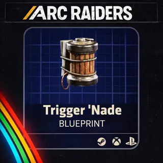 Arc Raiders | Trigger Nade Blueprint | Instant Delivery