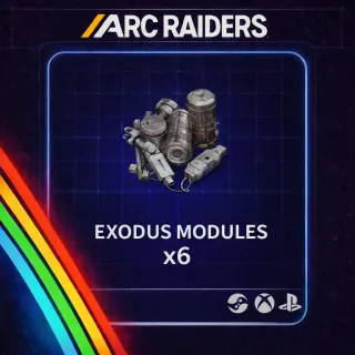 ARC RAIDERS EXODUS MODULES x6