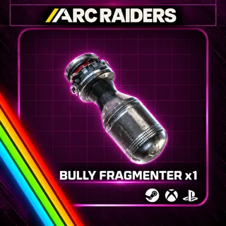 Arc Raiders | Bully Fragmenter x1 | Instant Delivery