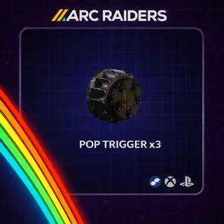Arc Raiders | Pop Trigger x3 | Instant Delivery
