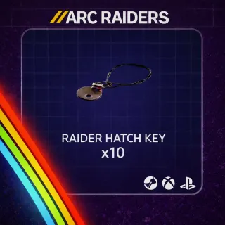 ARC RAIDERS HATCH KEY x10