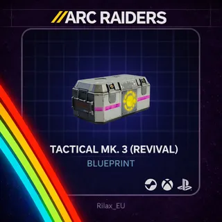 Arc Raiders | Tactical Mk.3 Revival - Blueprint | Instant Delivery