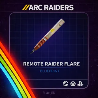 Arc Raiders | Remote Raider Flare - Blueprint | Instant Delivery