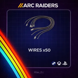 Arc Raiders | Wires x50 | Fast Delivery