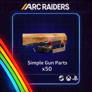 Arc Raiders | Simple Gun Parts x50 | Instant Delivery