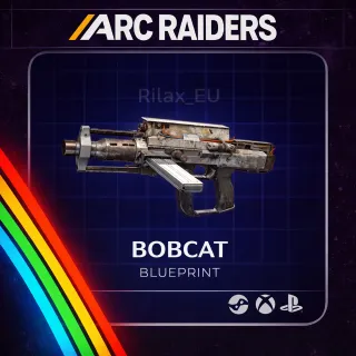 ARC RAIDERS BOBCAT - BLUEPRINT
