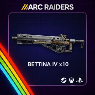 Arc Raiders | Bettina IV x10 | Fast Delivery