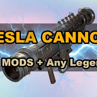 Tesla Cannon for Choose [any Weapon Mods & any legendary mods] FULL MODS