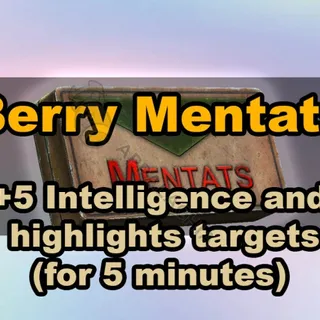 x5000 Berry Mentats (+5 Intelligence and highlights living targets for 5 minutes)
