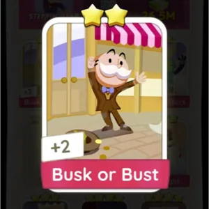 Busk or Bust Monopoly Go