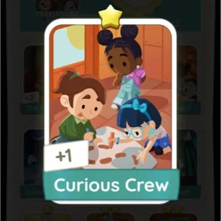 Curious Crew Monopoly Go