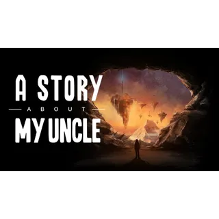 A Story About My Uncle (Global Steam Key/ Instant Delivery)