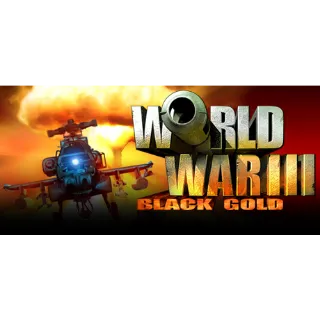 World War III: Black Gold (Global Steam Key/ Instant Delivery)