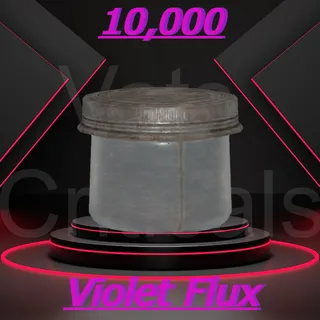 10,000 Violet Flux