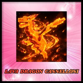 Lava Dragon Cannelloni