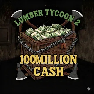 100 MILLION CASH - LUMBER TYCOON 2