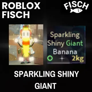 Roblox Fisch Secret Fish Sparkling Shiny GIANT Banana